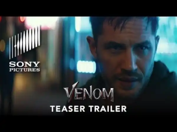 Video: VENOM - Official Teaser Trailer